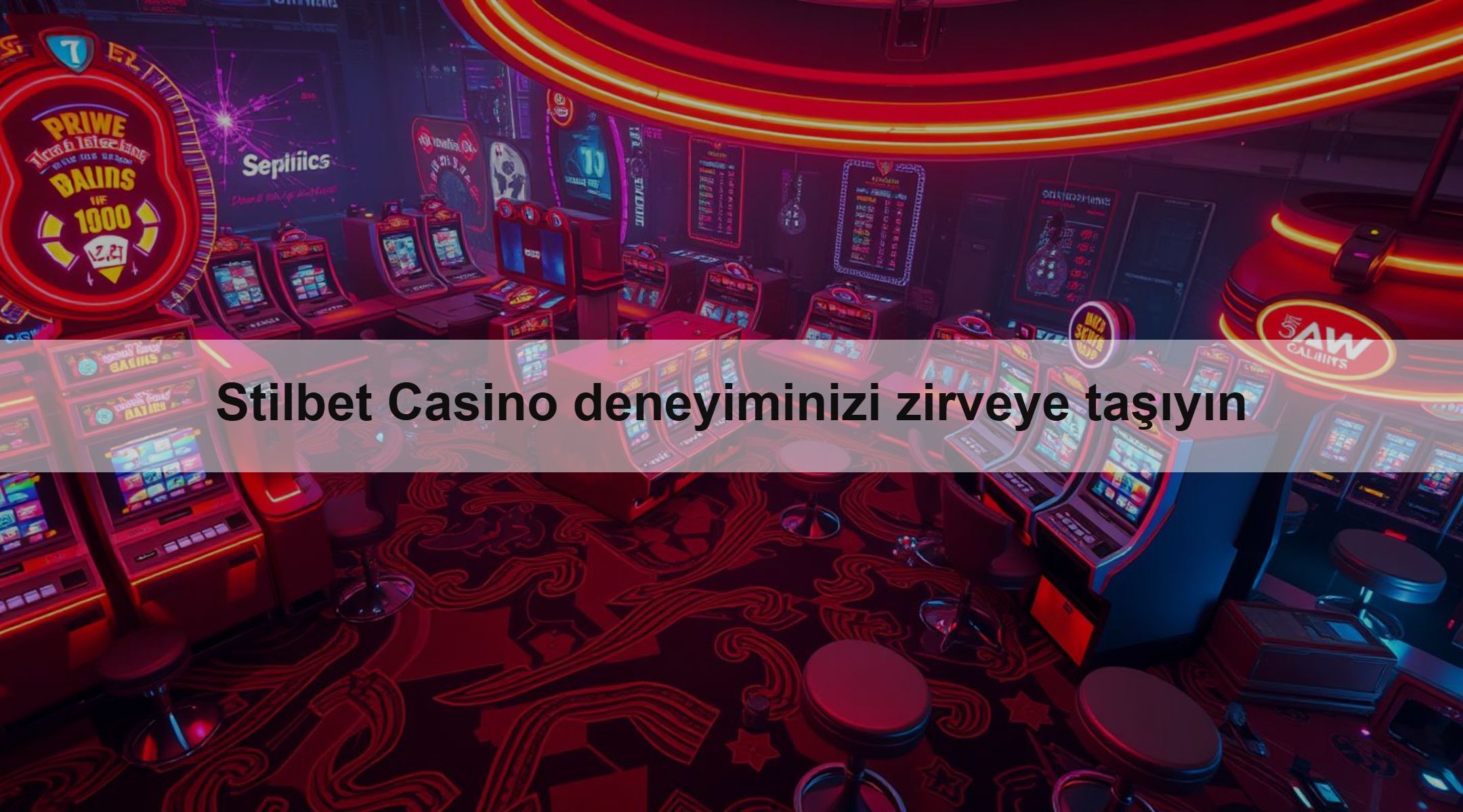 Stilbet Casino deneyiminizi zirveye taşıyın