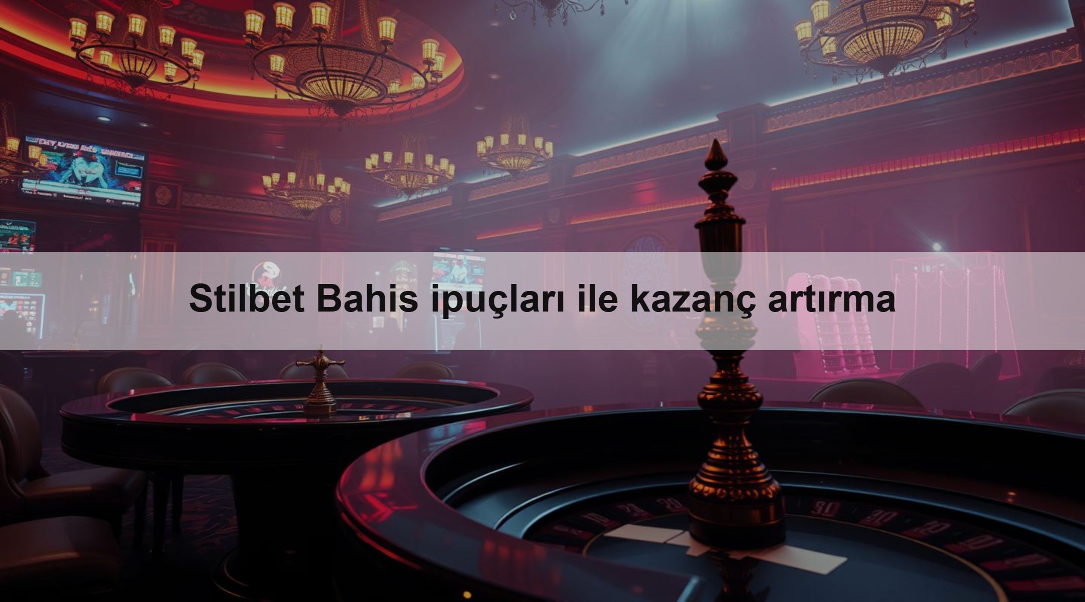 Stilbet Bahis ipuçları ile kazanç artırma