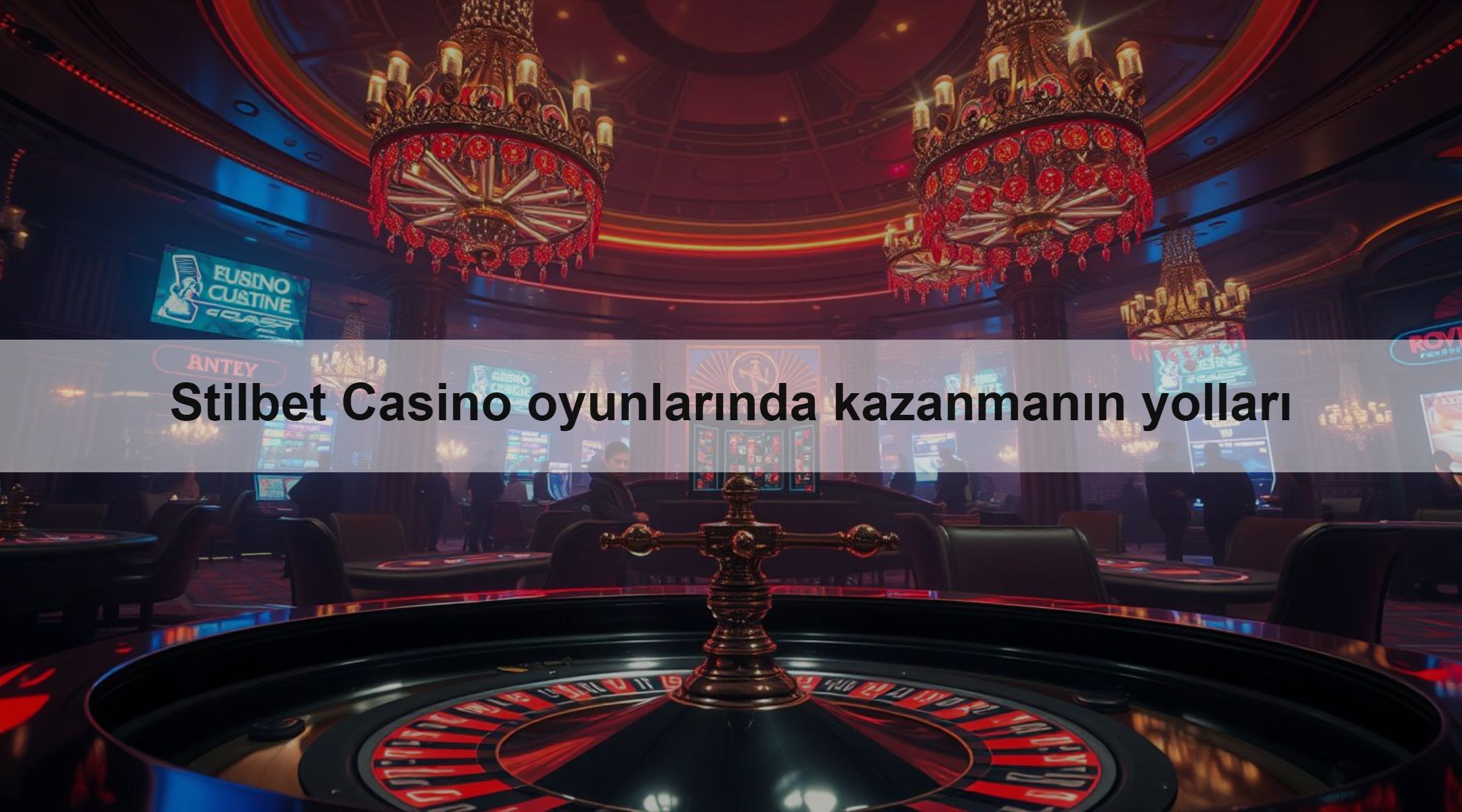 Stilbet Casino oyunlarında kazanmanın yolları